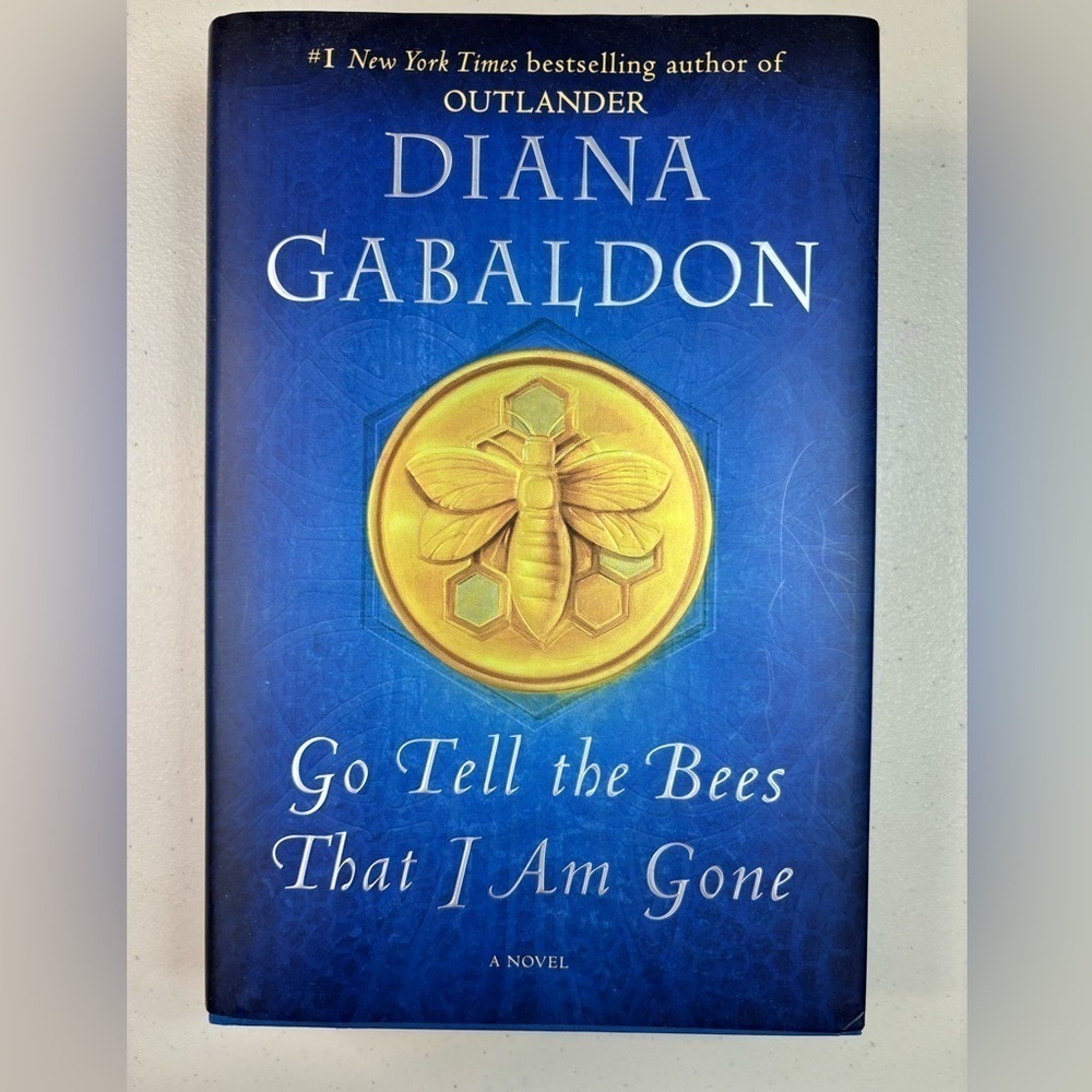 Outlander: Go tell the Bees that I am Gone Autographed by Diana Gabaldon